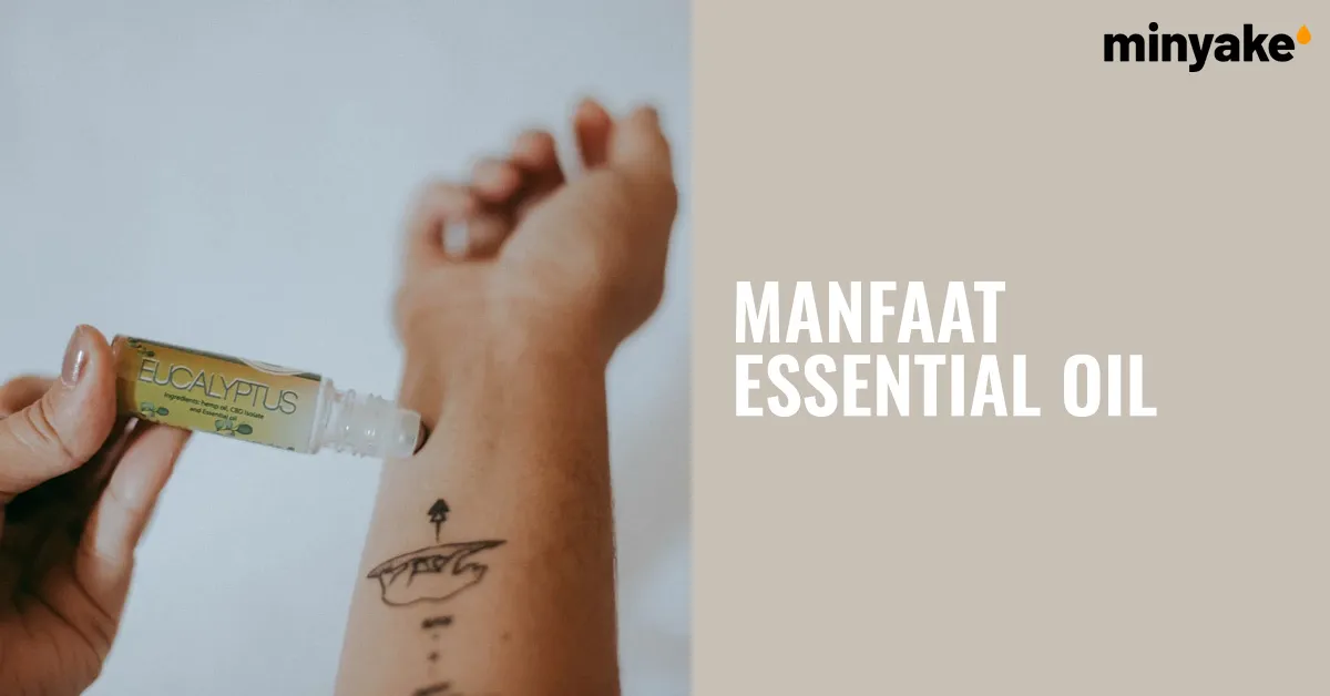 Manfaat Essential Oil