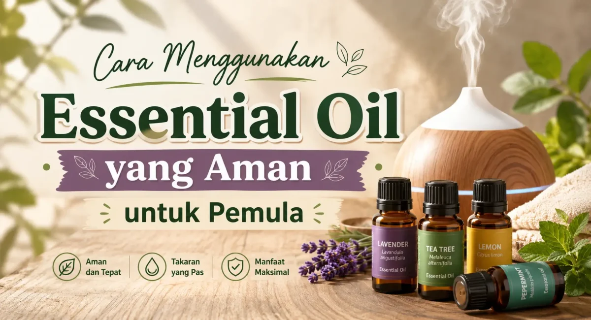 Cara Menggunakan Essential Oil