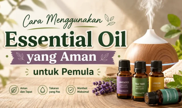 Cara Menggunakan Essential Oil