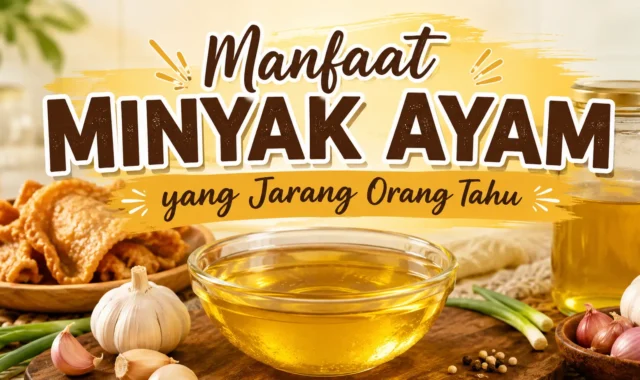 Manfaat Minyak Ayam